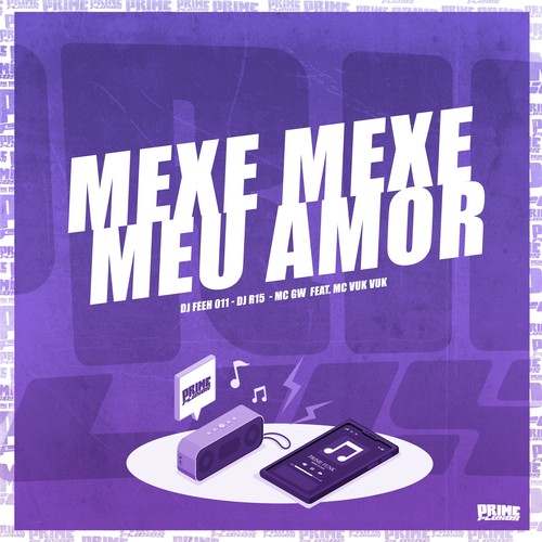 Mexe Mexe Meu Amor (Explicit)