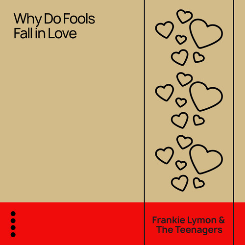 Why Do Fools Fall in Love