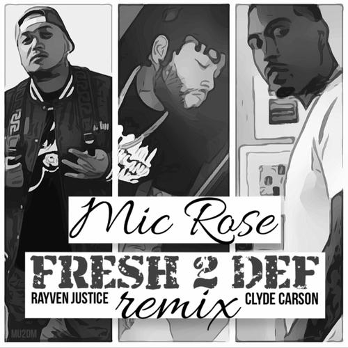 Fresh 2 Def (feat. Rayven Justice & Clyde Carson) [Explicit]