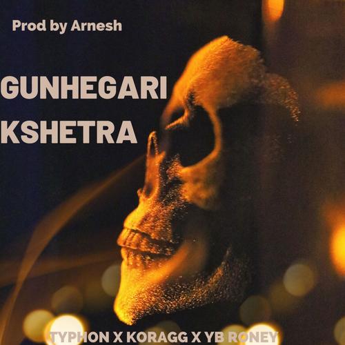 Gunhegari Kshetra (Explicit)