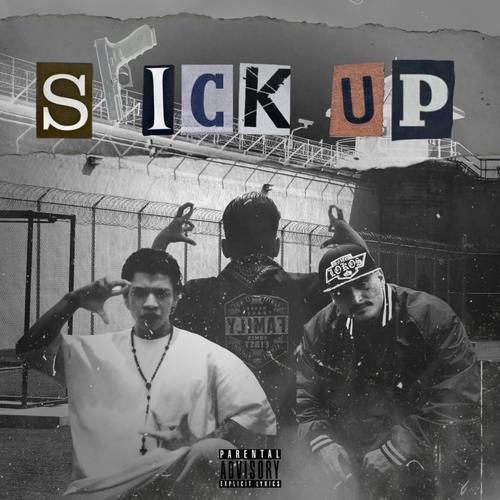 Stick Up (feat. Problem Child & Payaso) [Explicit]