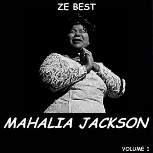 Ze Best - Mahalia Jackson