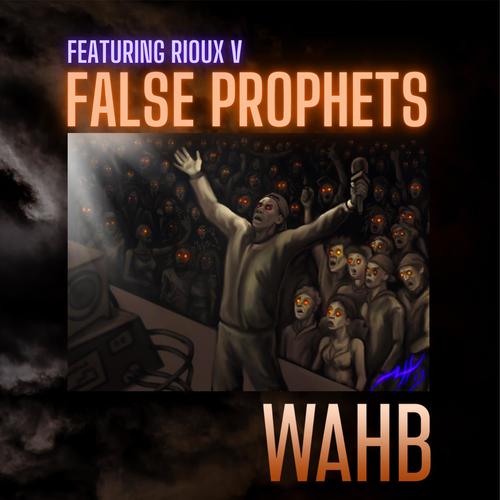 False Prophets (feat. Rioux V)