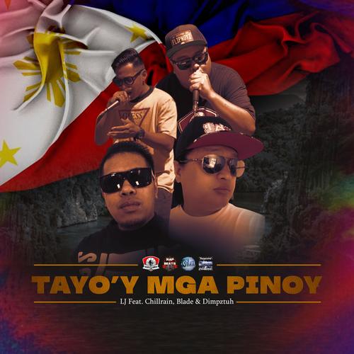 Tayo'y Mga Pinoy (feat. Chillrain, Blade & Dimpztuh)