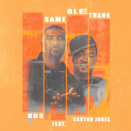 Same Olé Thang (feat. Canton Jones)