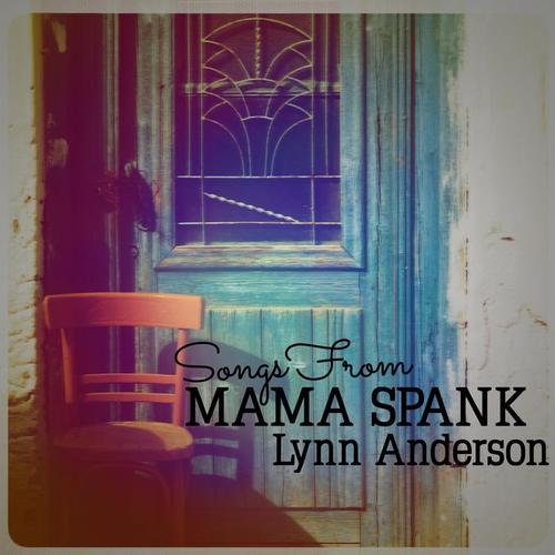 Songs from Mama Spank