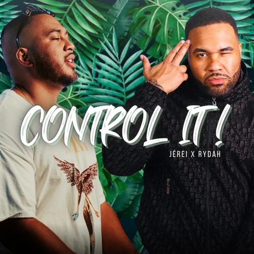 CONTROL IT (feat. Rydah)