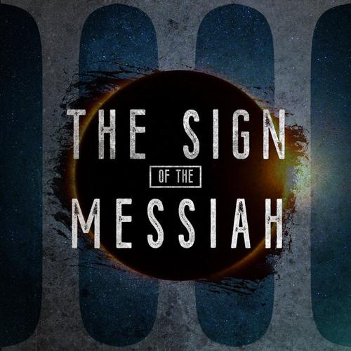 The Sign of the Messiah