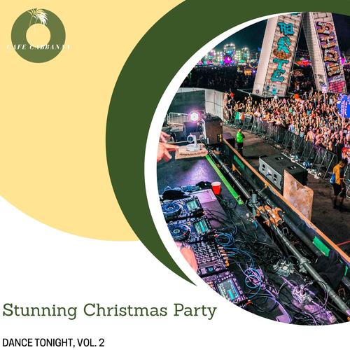 Stunning Christmas Party - Dance Tonight, Vol. 2