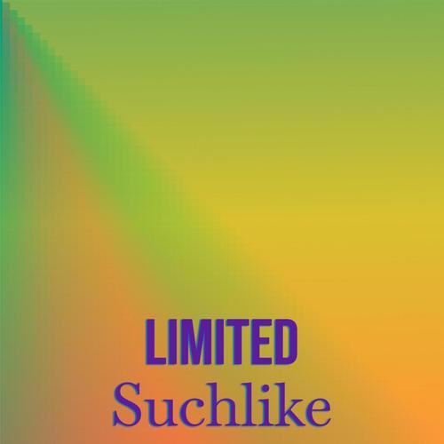 Limited Suchlike