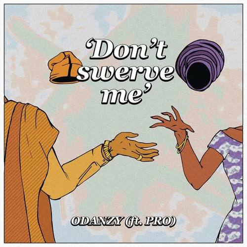 Don't Swerve Me (feat. Pro)