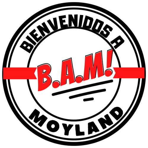 B.a.m (Bienvenidos a Moyland) [Explicit]