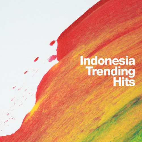 Indonesia Trending Hits (Explicit)