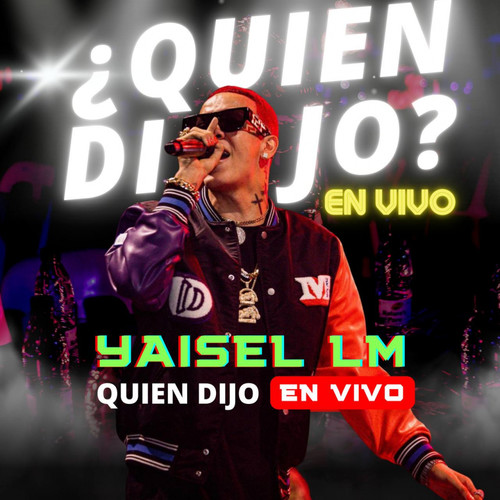 Quien Dijo (En Vivo) [Explicit]