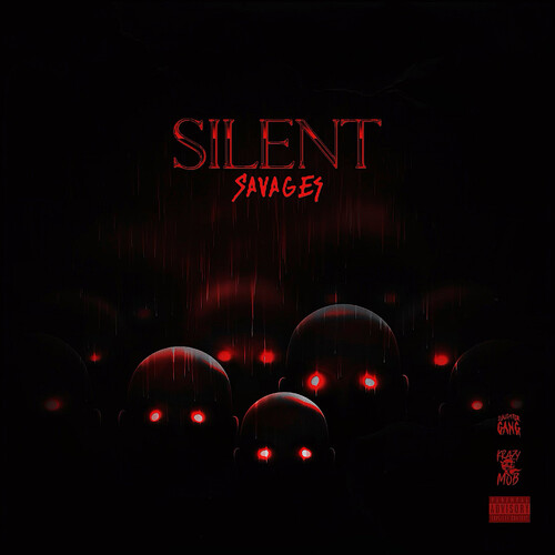 Silent Savages (Explicit)