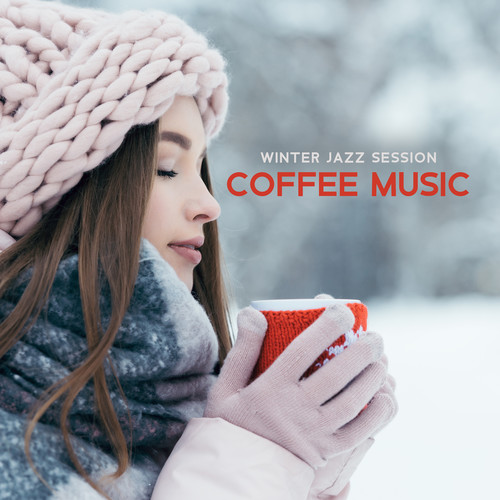 Winter Jazz Session (Coffee Music with Good Mood)