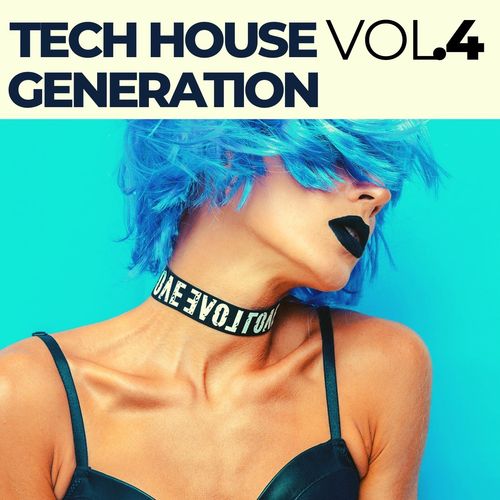 Tech House Generation, Vol. 4 (Explicit)