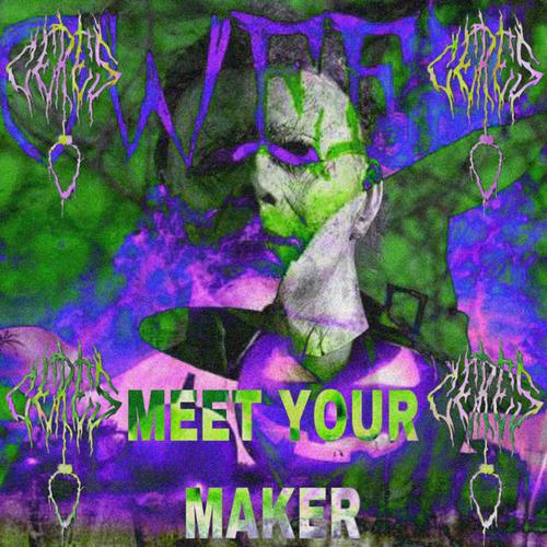 Meet Your Maker (Explicit)