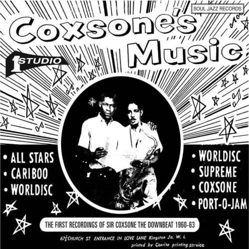 Soul Jazz Records presents Coxsone's Music - The First Recordings of Sir Coxsone The Downbeat 1960-63