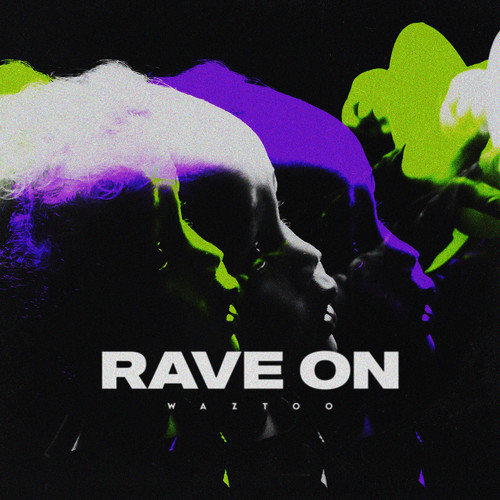 Rave On