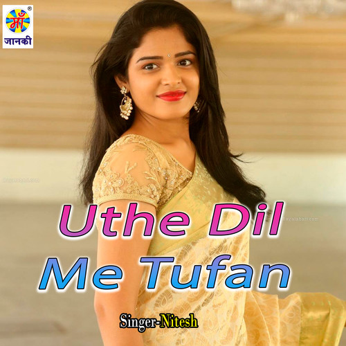 Uthe Dil Me Tufan