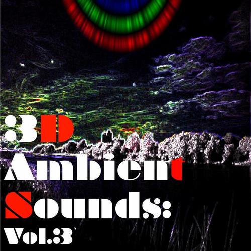 3D Ambient Sounds: Vol.3