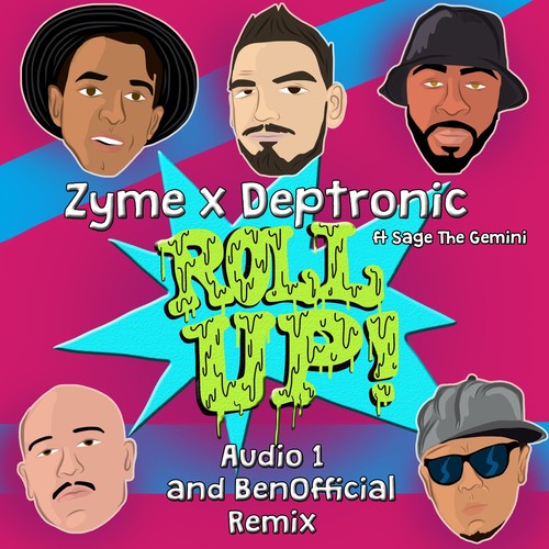 Roll Up (feat. Sage The Gemini) [Audio 1 & BenOfficial Remix] - Single [Explicit]