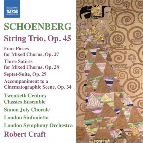 SCHOENBERG, A.: String Trio / 4 Pieces for Mixed Chorus / 3 Satires / Suite (Craft) [Schoenberg, Vol. 11]