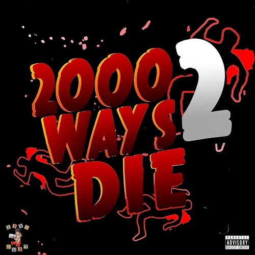 2000 Ways To Die 2 (Explicit)