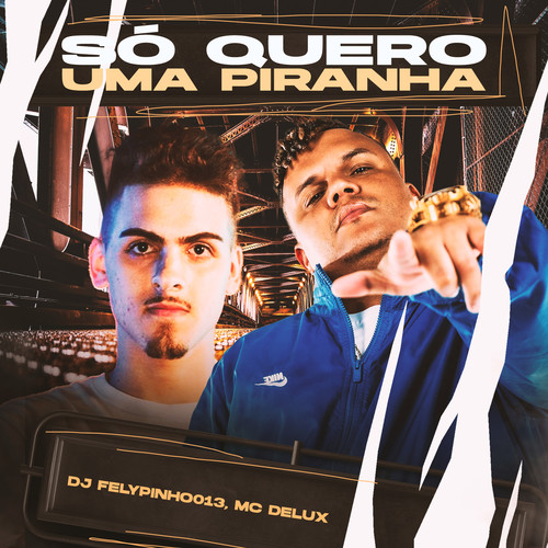 Só Quero uma Piranha (Explicit)