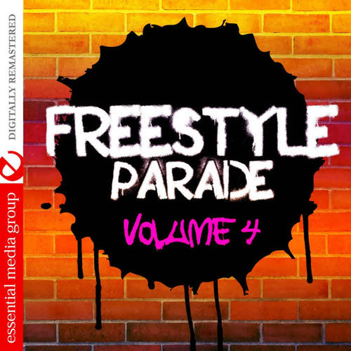 Freestyle Parade Volume 4 (Digitally Remastered)