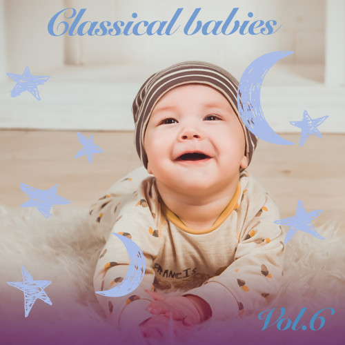 Classical Babies, Vol. 6