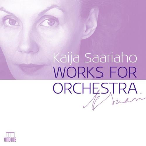 Saariaho: Works for Orchestra