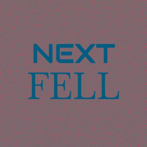 Next Fell