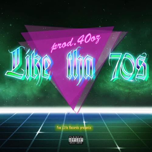 Like Tha 70s (Explicit)