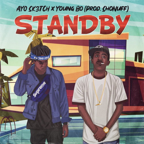 Standby (feat. Young Bo) [Explicit]