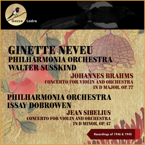 Johannes Brahms: Concerto for Violin and Orchestra in D Major, Op. 77 - Jean Sibelius: Concerto for Violin and Orchestra in D Minor, Op. 47 (Recorings of 1946 & 1945)