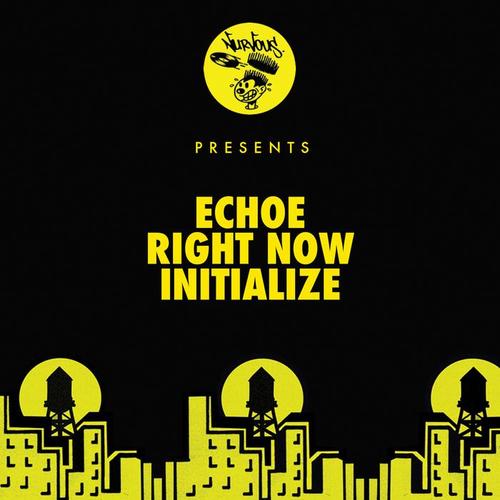 Right Now / Initialize