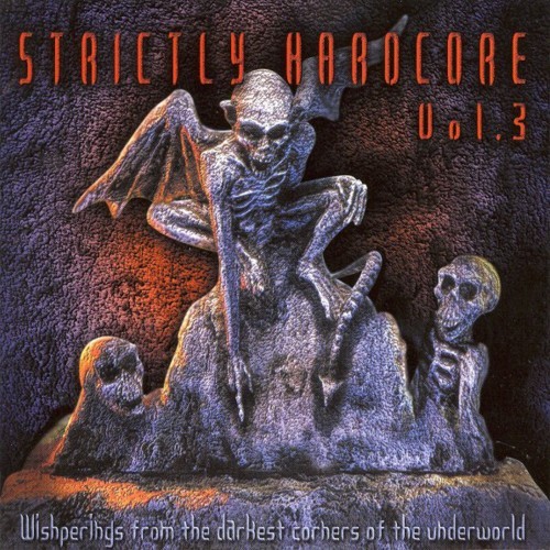 Strictly Hardcore, Vol. 3 (Whisperings from the Darkest Corners of the Underground) [Explicit]