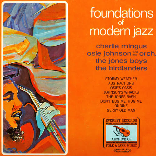 Foundations Of Modern Jazz (Digitally Remastered)