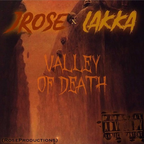 Valley Of Death (feat. JROSE) [Explicit]