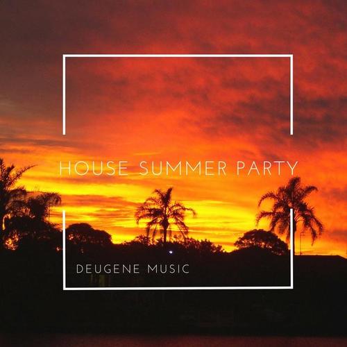 House Summer Party