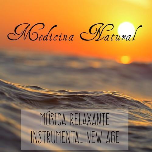 Medicina Natural - Música Relaxante Instrumental New Age para Estudar Bem Estar Massagem Terapia de Som com Sons da Natureza Binaurais Espirituais