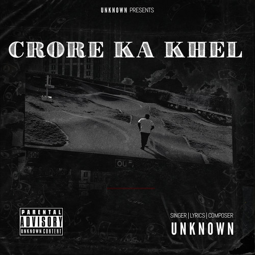 Crore Ka Khel (Explicit)