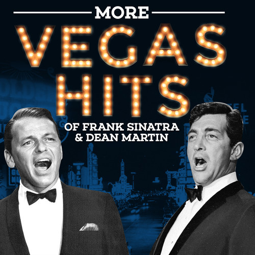 More Vegas Hits Of Frank Sinatra & Dean Martin