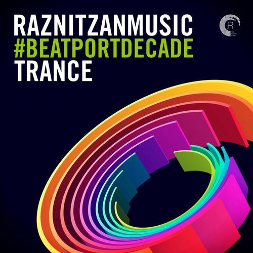 RazNitzanMusic #BeatportDecade Trance