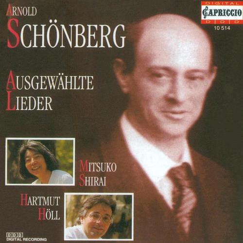 SCHOENBERG, A.: Lieder - Opp. 2, 3, 6, 14 / Brettl-Lieder / 4 Folksong Arrangements (Shirai, Holl)