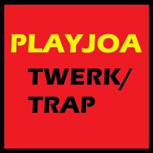 Twerk/Trap