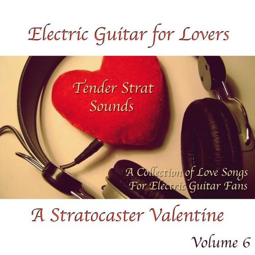 Electric Guitar For Lovers Volume 6