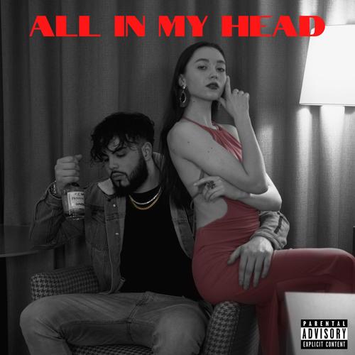 All in My Head (Explicit)